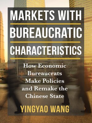 cover image of Markets with Bureaucratic Characteristics